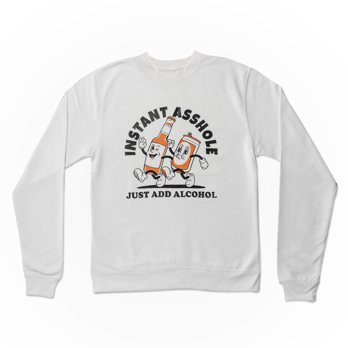 Instant A*shole -Crew Neck